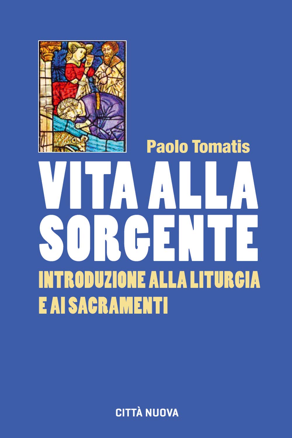 Vita Alla Sorgente. Introduzione Alla Liturgia E Ai Sacramenti - 4