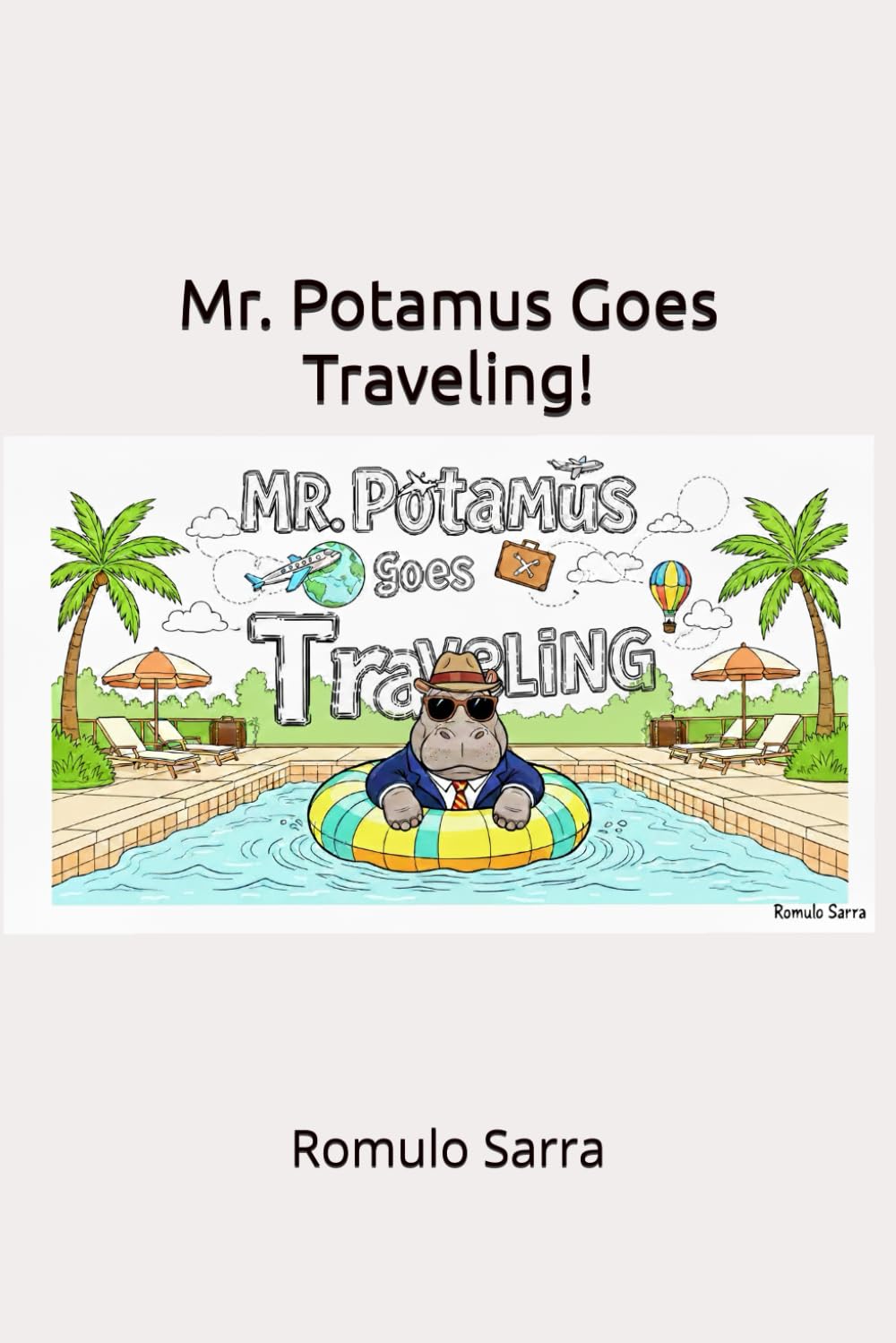 Mr. Potamus Goes Traveling!: Adventures of Mr. Potamus