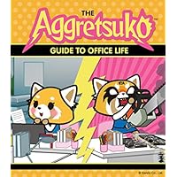 The Aggretsuko Guide to Office Life: (sanrio Book, Red Panda