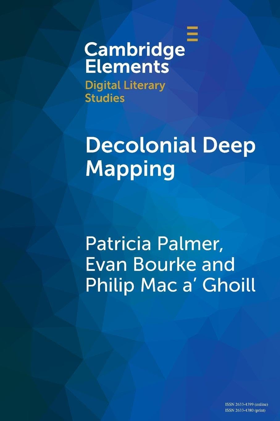 Decolonial Deep Mapping (Elements in Digital Literary Studies)