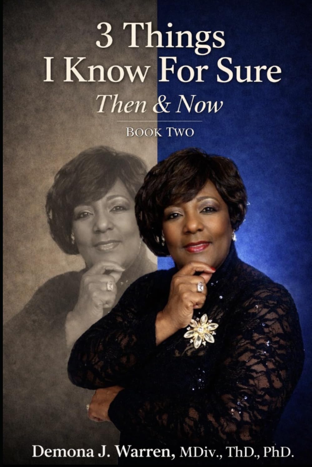 3 Things I know for Sure Then & Now Book 2