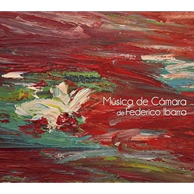 M&uacute;sica de C&aacute;mara de Federico Ibarra