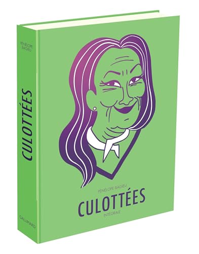 Culottées - Intégrale: Des femmes qui ne font que ce qu'elles veulent