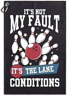 It's Not My Fault It's The Lane Conditions Bowling Towel for Men