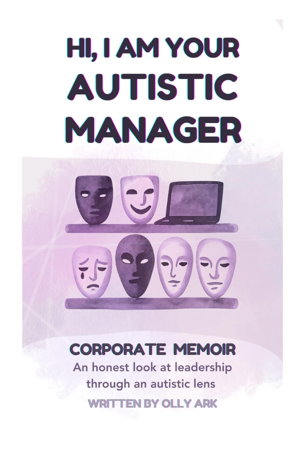 HI, I AM YOUR AUTISTIC MANAGER