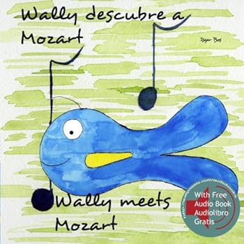 Paperback Wally meets Mozart / Wally descubre a Mozart: (English/Spanish Bilingual Edition) (Castellano/Inglés Edición Bilingüe) Book
