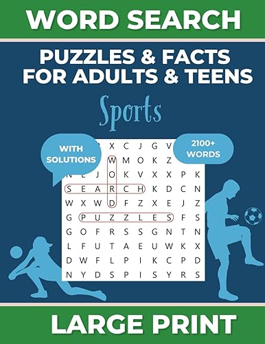 Word Search Puzzles &amp; Facts For Adults &amp; Teens Sports Large Print: 100 Sports Puzzles for Fun and Education, 2100+Unique Words, Large Print for Easy ... Print Word Search Puzzles Facts &amp; Minds)