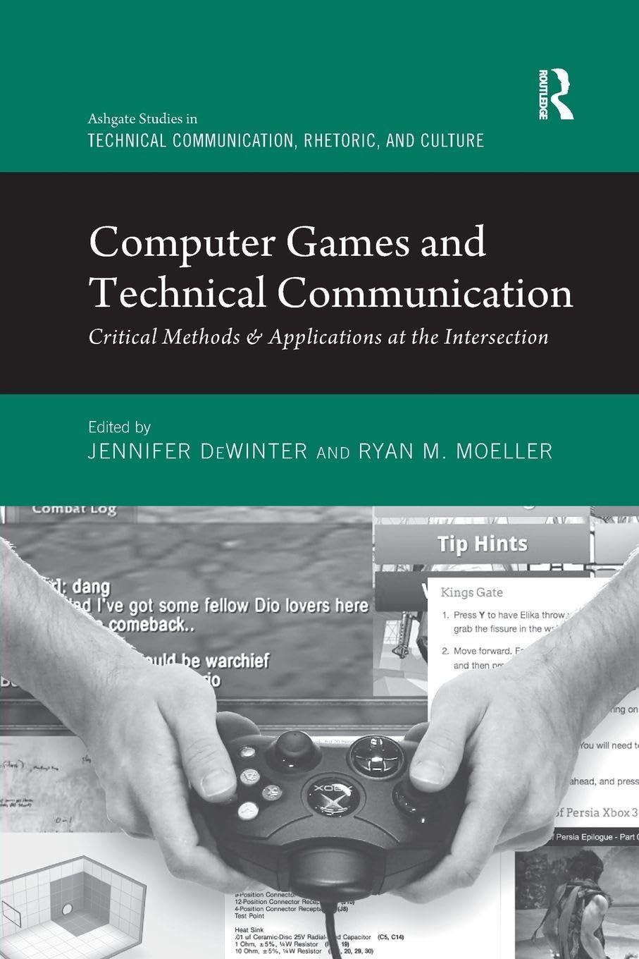 Computer Games and Technical Communication (Routledge Studies in Technical Communication, Rhetoric, and Culture)