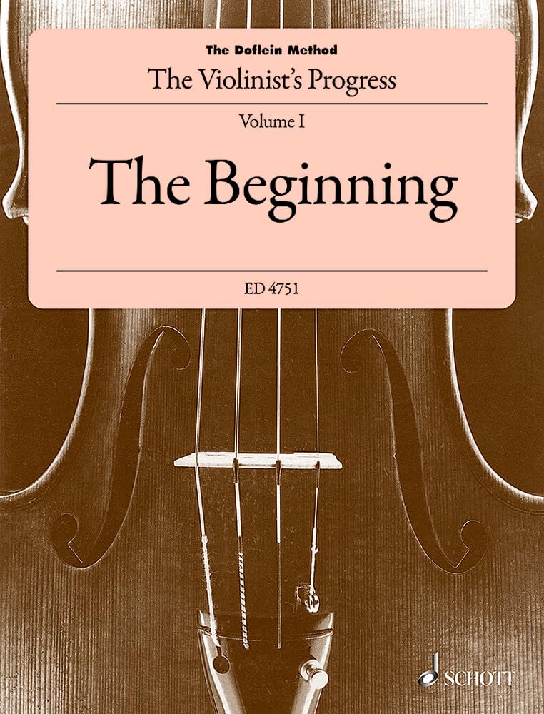 The Doflein Method: The Violinist's Progress. The Beginning. violin.