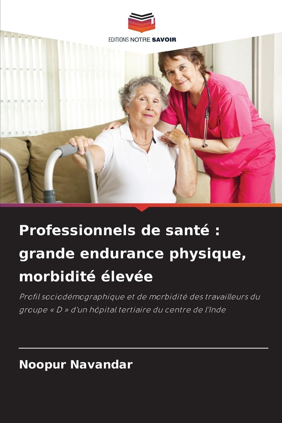 Professionnels de santé: grande endurance physique, morbidité élevée