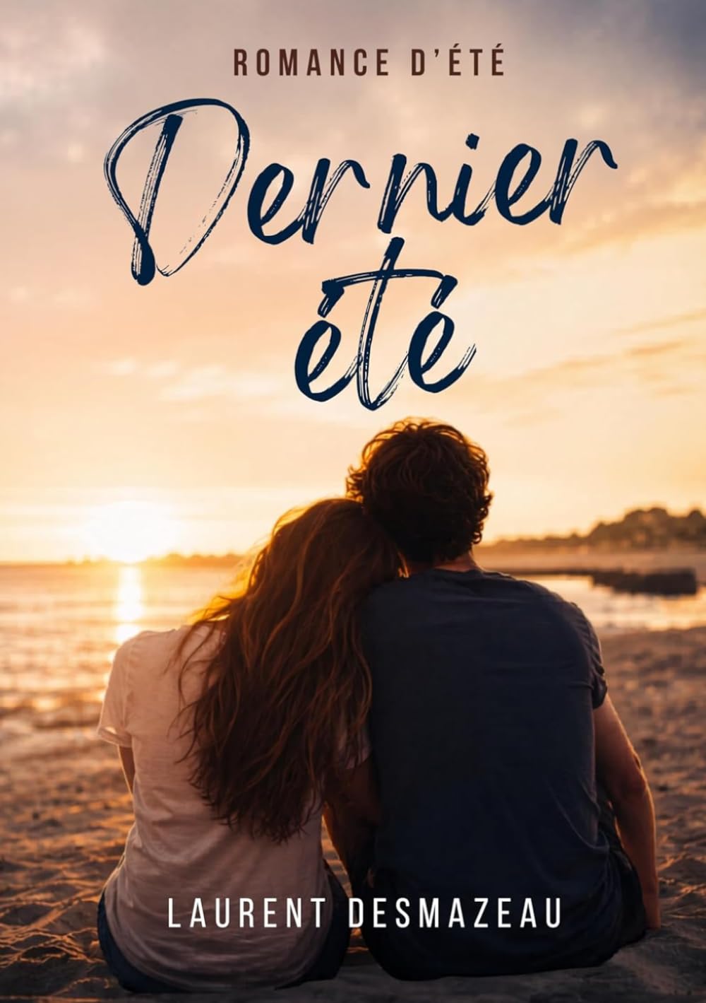 Dernier été: La romance qui bouleverse tout ce qu’on croyait pouvoir oublier