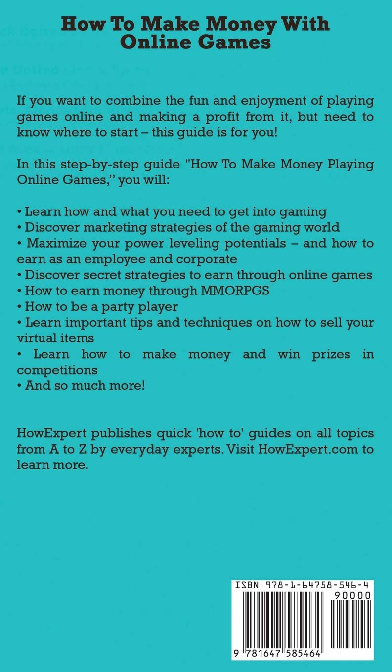 Buy How To Make Money With Online Games: Your Step By Step Guide To Making  Money With Online Games Book Online at Low Prices in India | How To Make  Money With