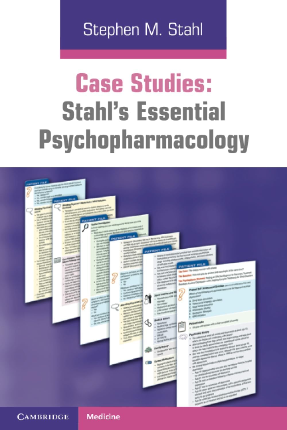 Case Studies: Stahls Essential Psychopharmacology