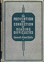 The prevention and correction of reading difficulties, B00085QR2W Book Cover