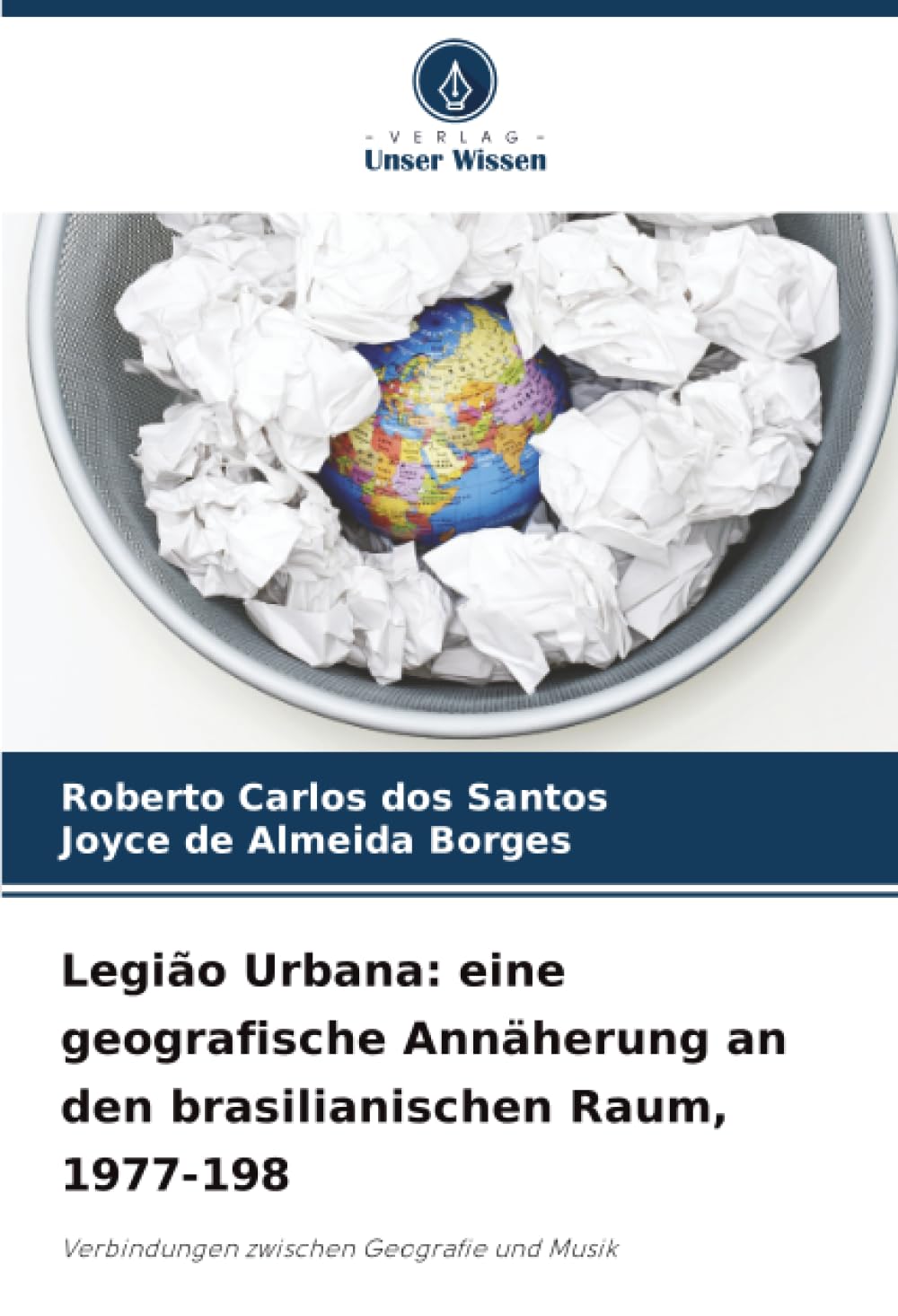 Legião Urbana: eine geografische Annäherung an den brasilianischen Raum, 1977-198: Verbindungen zwischen Geografie und Musik