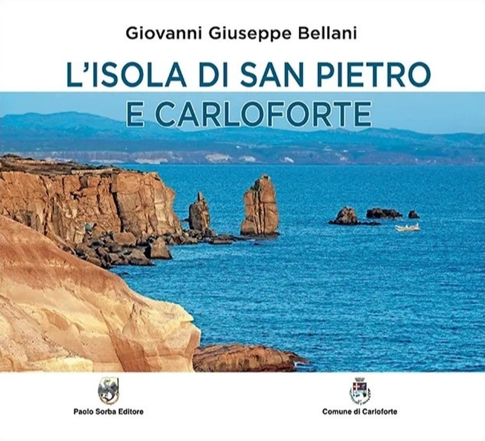 L'isola di San Pietro e Carloforte guide touristique Sardaigne et histoire locale