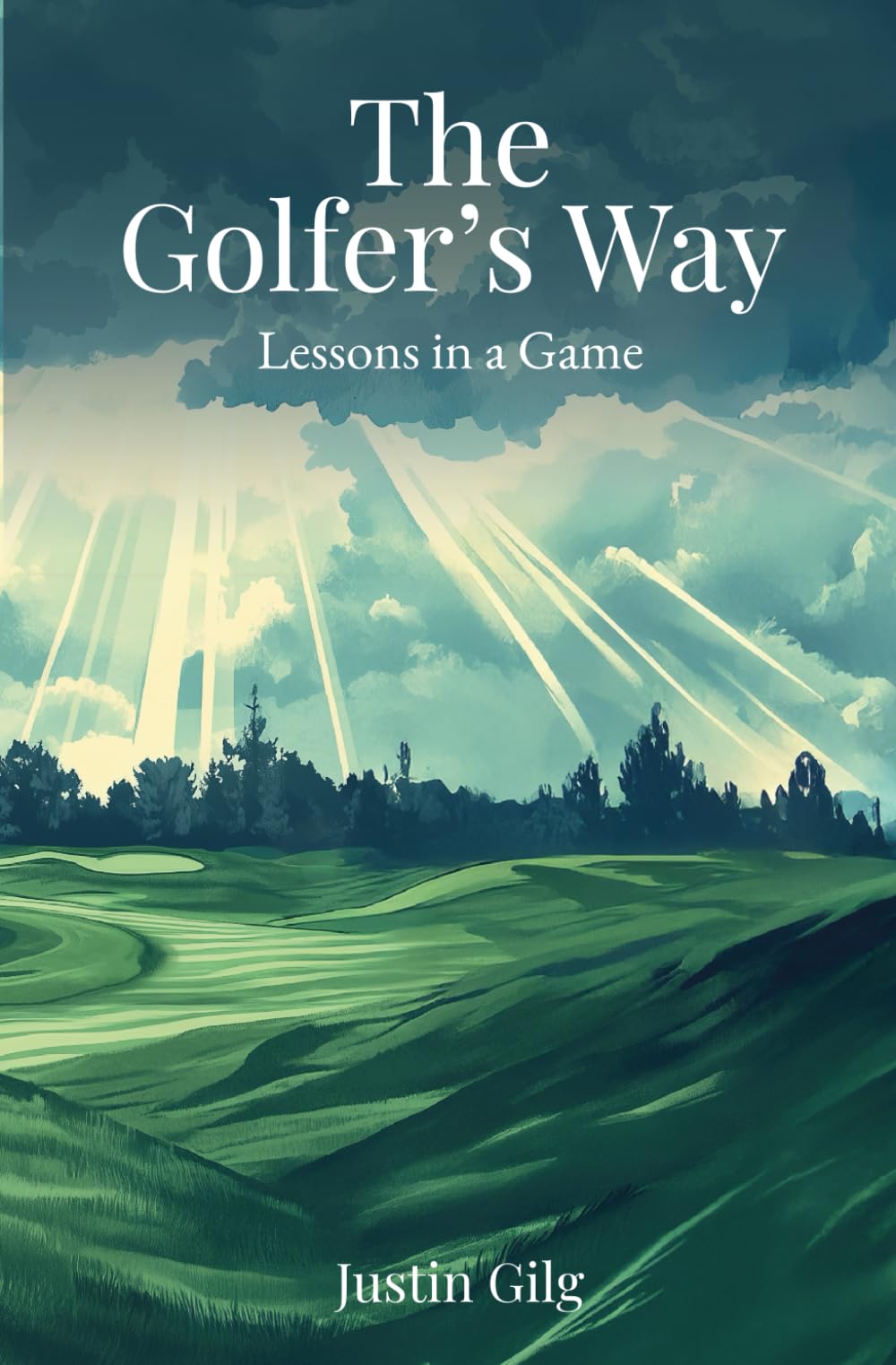 The Golfer's Way: Lessons in a Game