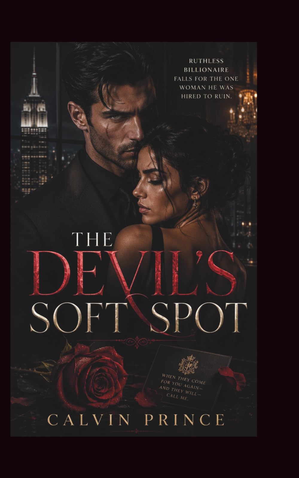 The Devil's Soft Spot: Ruthless billionaire falls for the one woman he was hired to ruin (dark romance)