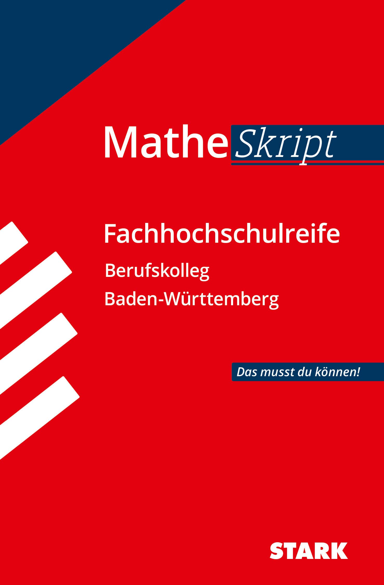 Stark Verlag Stark Mathematik - Abiturskript Berufskolleg Bw: Das Musst Du Können! (Skripte / Abi - Auf Einen Blick!)