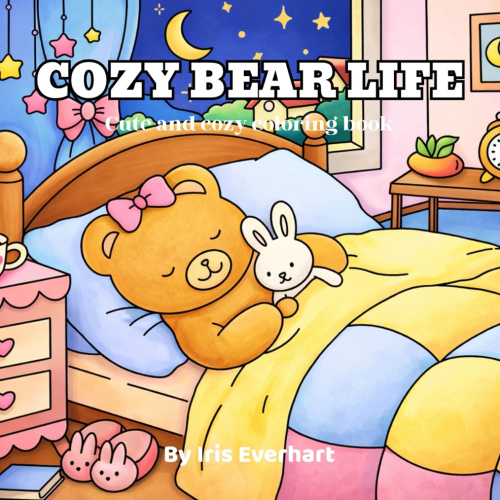 Cozy Bear Life: Cute and Easy Coloring Book