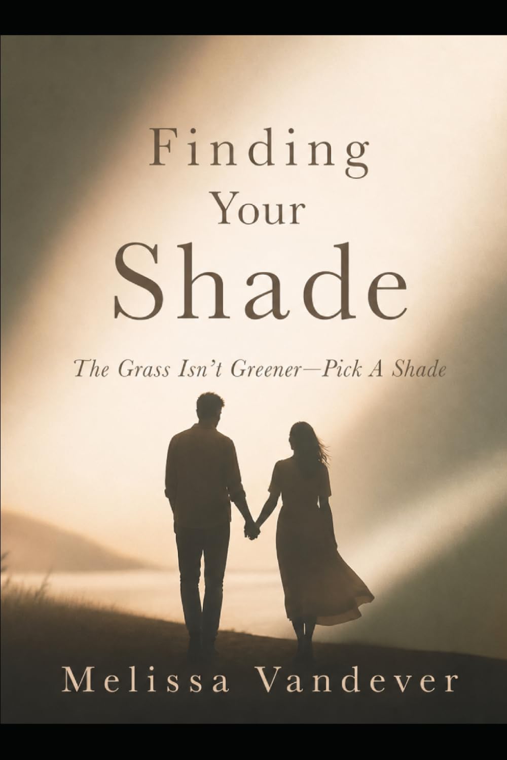 Finding Your Shade: “The Grass Isn’t Greener—Pick A Shade”