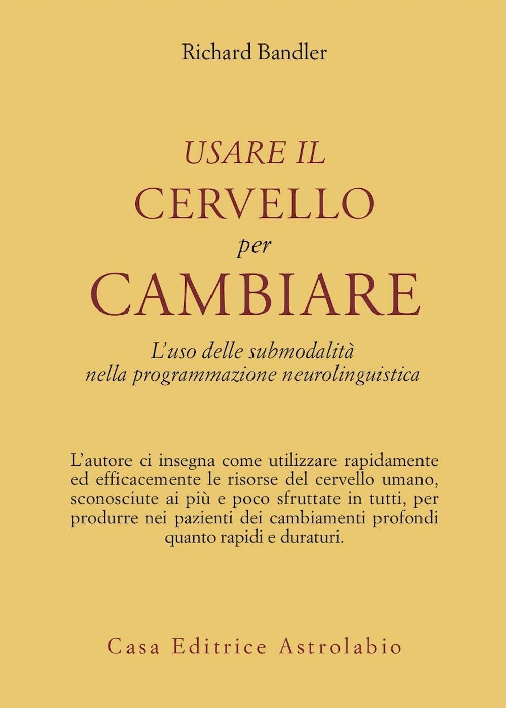 Usare il cervello per cambiare