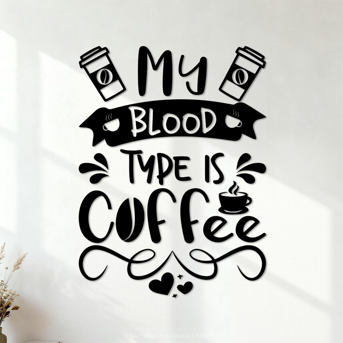 Wall Stickers My Blood Type is Coffee Craft or tee Design 60.8x81.8cm Do not Damage the wall Surface Black