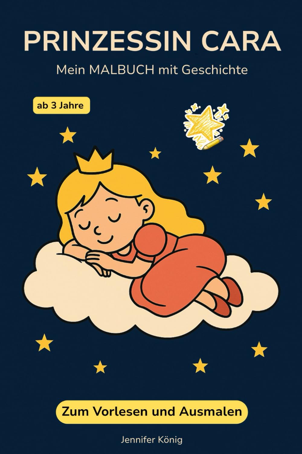 Prinzessin Cara auf Traumreise: Mein Malbuch mit Geschichte (Prinzessin Cara - Malbuch mit Geschichte)