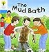 Oxford Reading Tree: Level 3: First Sentences: The Mud Bath