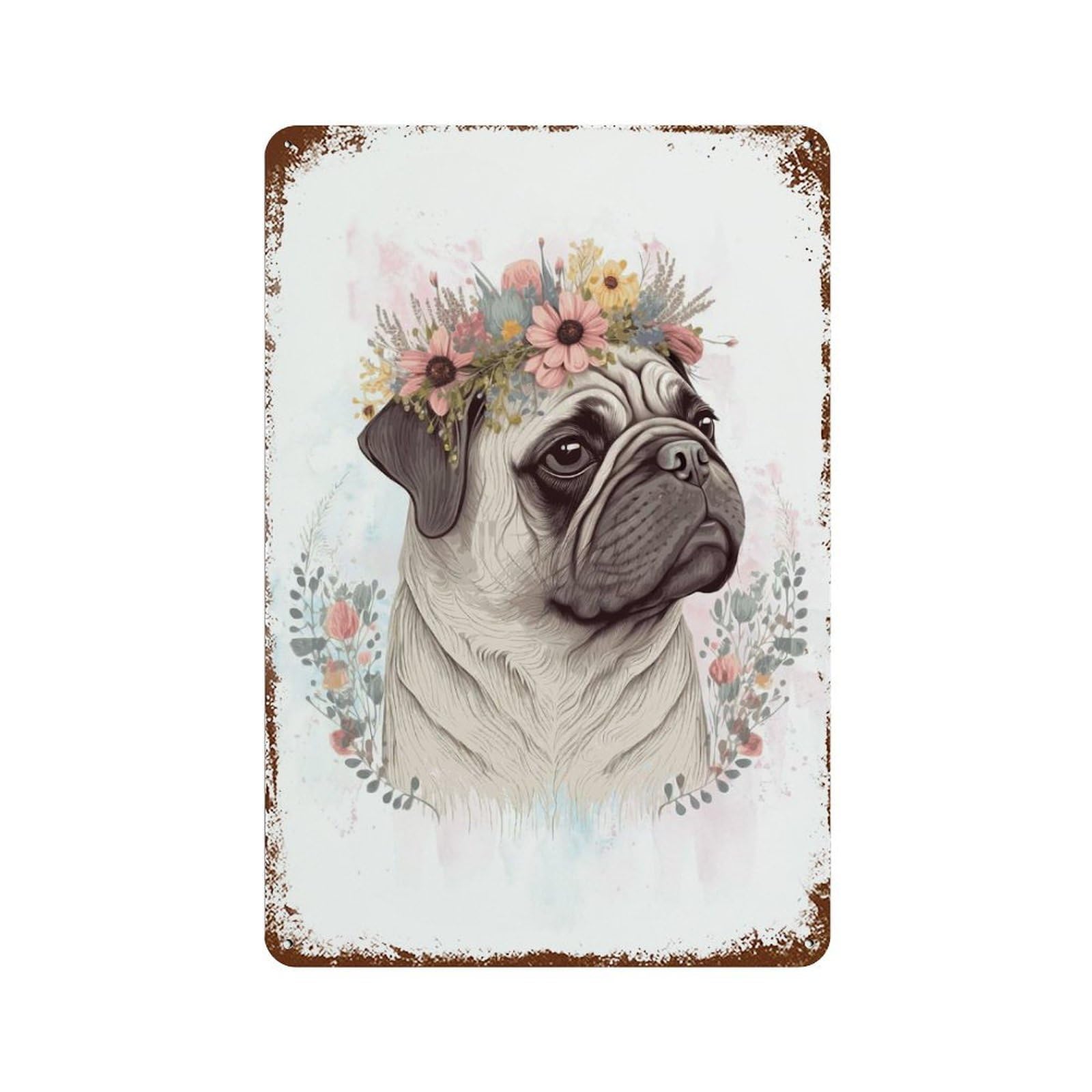Rust Effect Cute Pug Dog Flower Crown Rustic Tin Plaque 11.8"x7.9", Classic Wall Plaque for Shed, Workshop And Garage Wall Decor