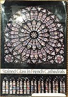 Stained glass in French cathedrals B0006BVP98 Book Cover