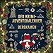 Der Krimi-Adventskalender Bergkamen: Mordsverdächtig in 24 Akten. Ein Fall in deiner Nähe