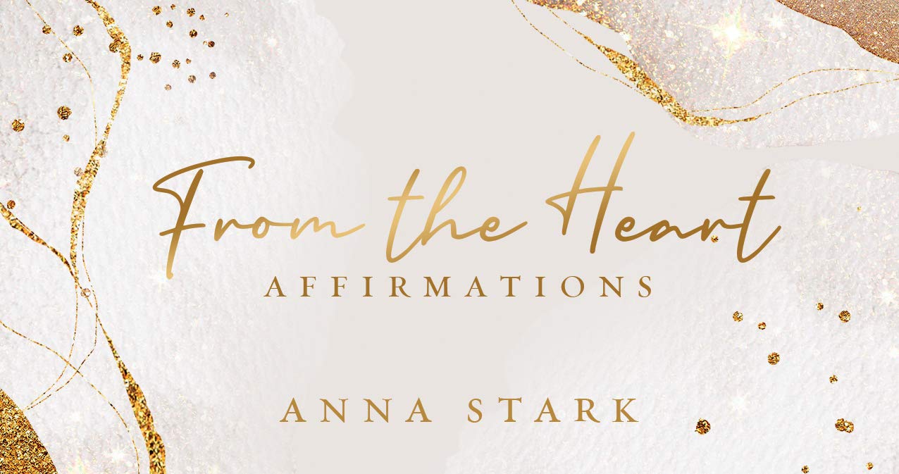 Rockpool Publishing From the Heart: Affirmations