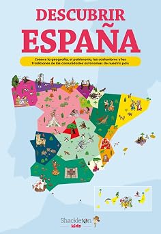 Descubrir Espana Conoce la geografia, el patrimonio, las costumbres y las tradiciones de cada comunidad autonoma