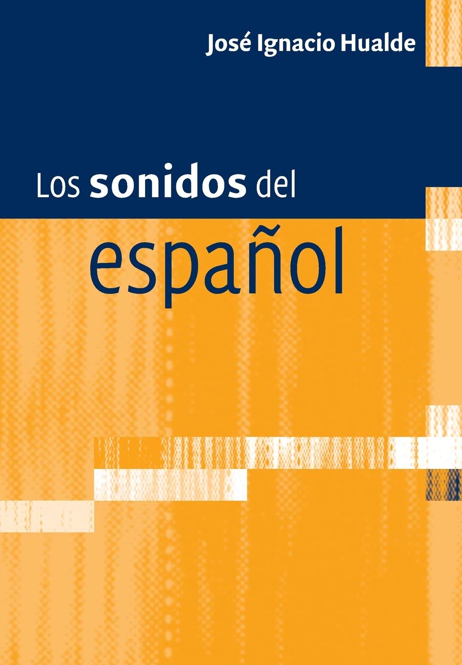 Los sonidos del español Spanish Language edition Hualde Paperback 9780521168236