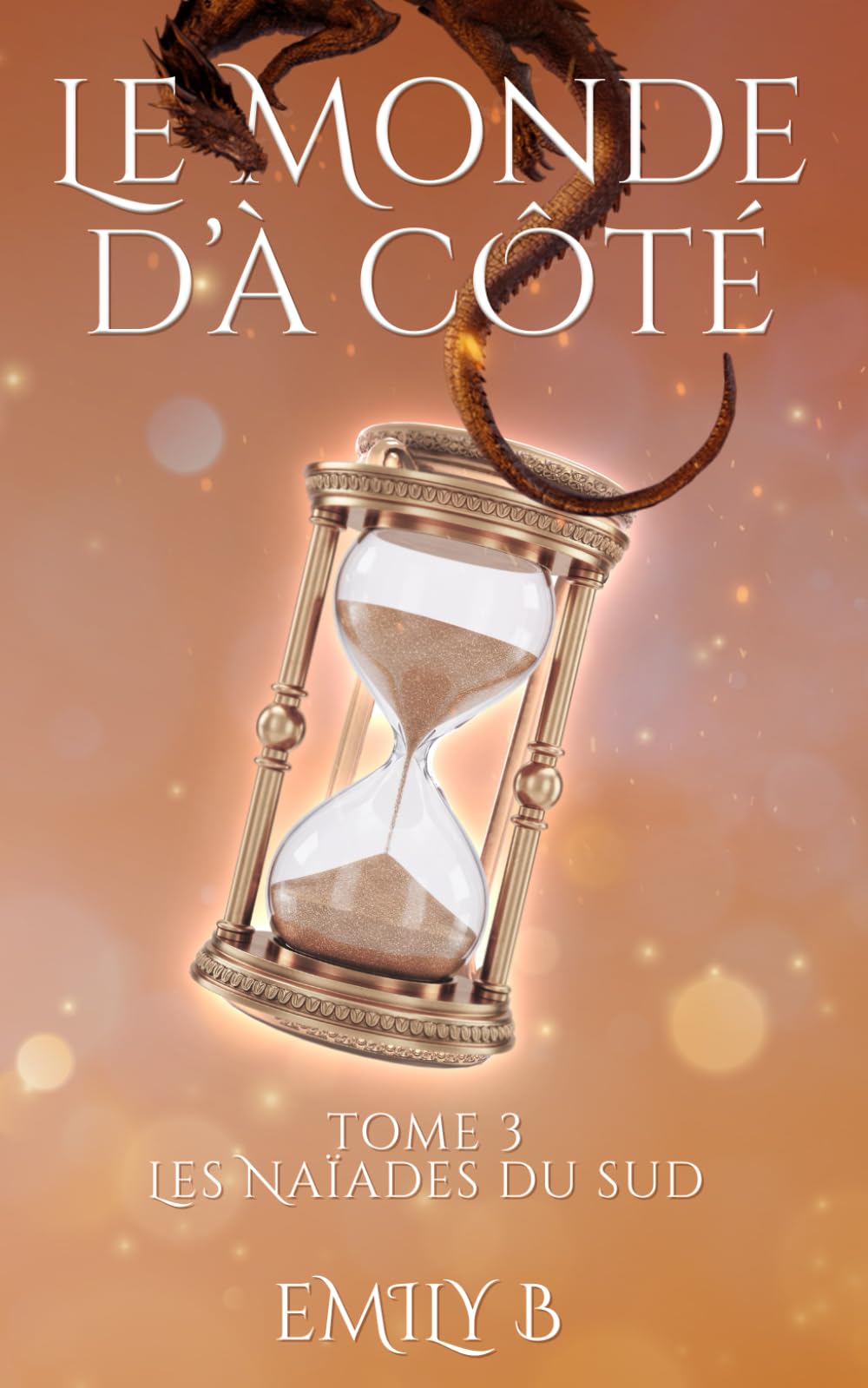 Le monde d'à côté: Tome 3 : Les naïades du Sud