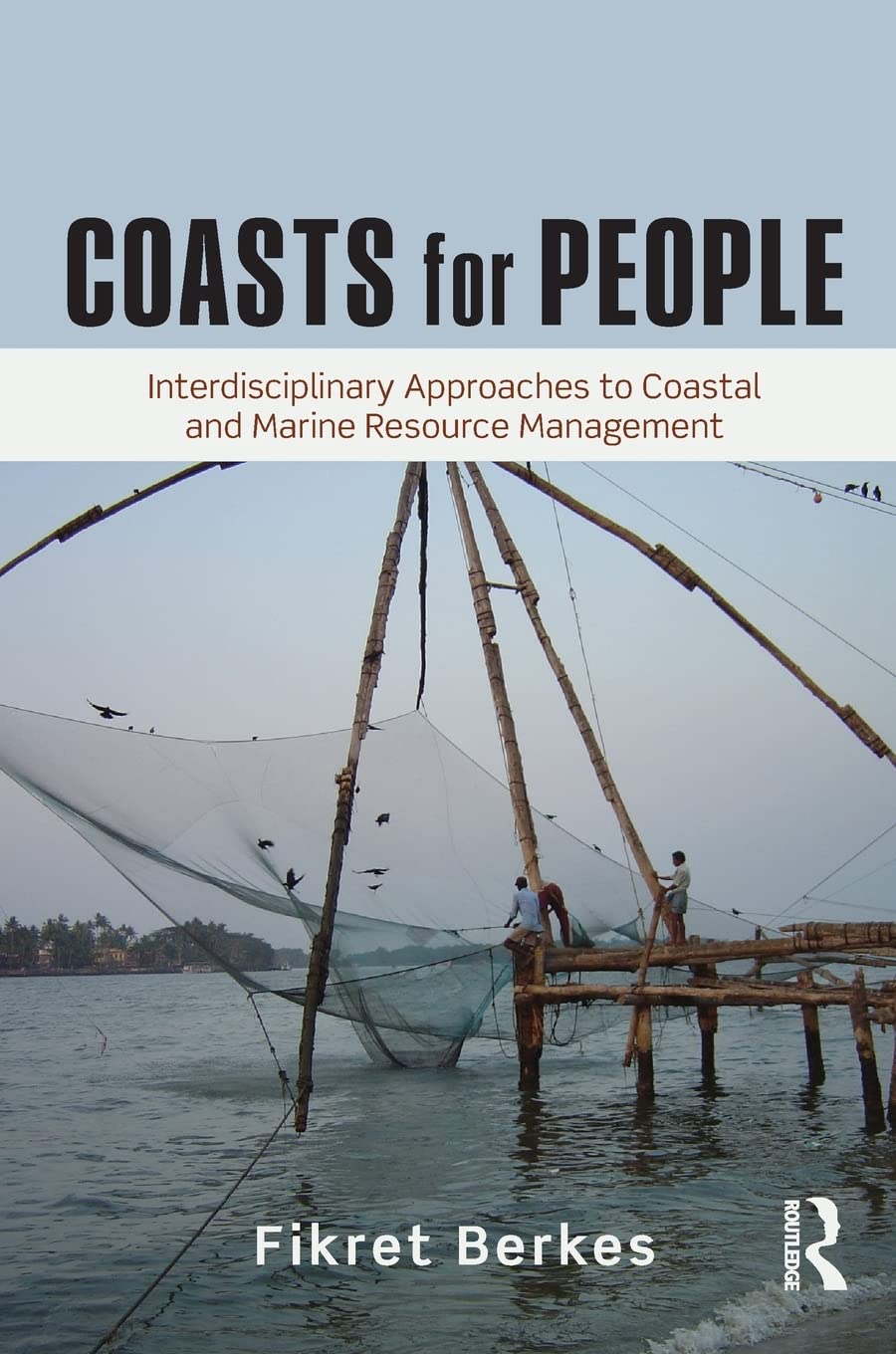 Coasts for People: Interdisciplinary Approaches to Coastal and Marine Resource Management