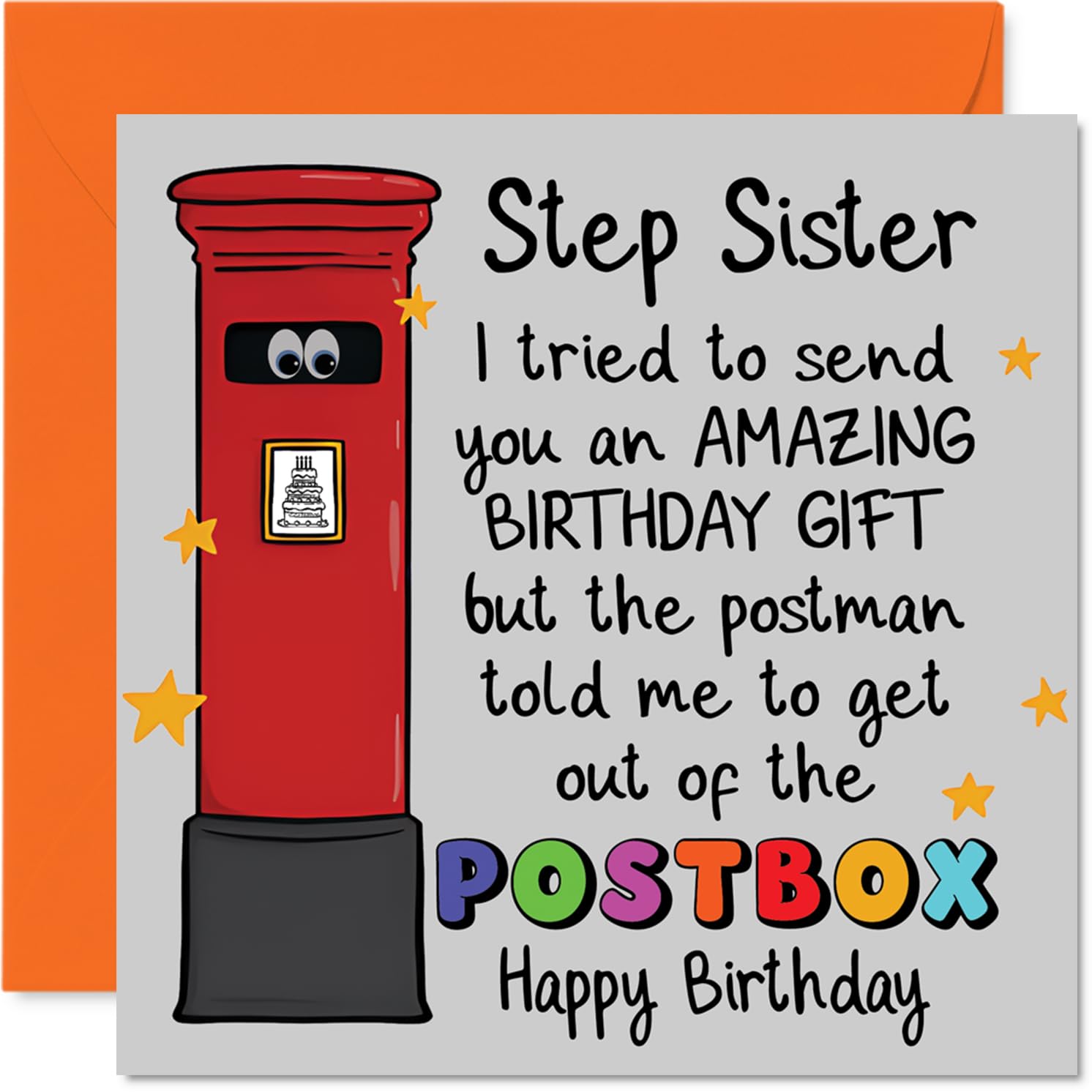 Funny Birthday Card for Step Sister - Postman Banter for Your Birthday - Cartoon Postbox with Googly Eyes and Cheeky Message - 145mm Square, Envelope Included