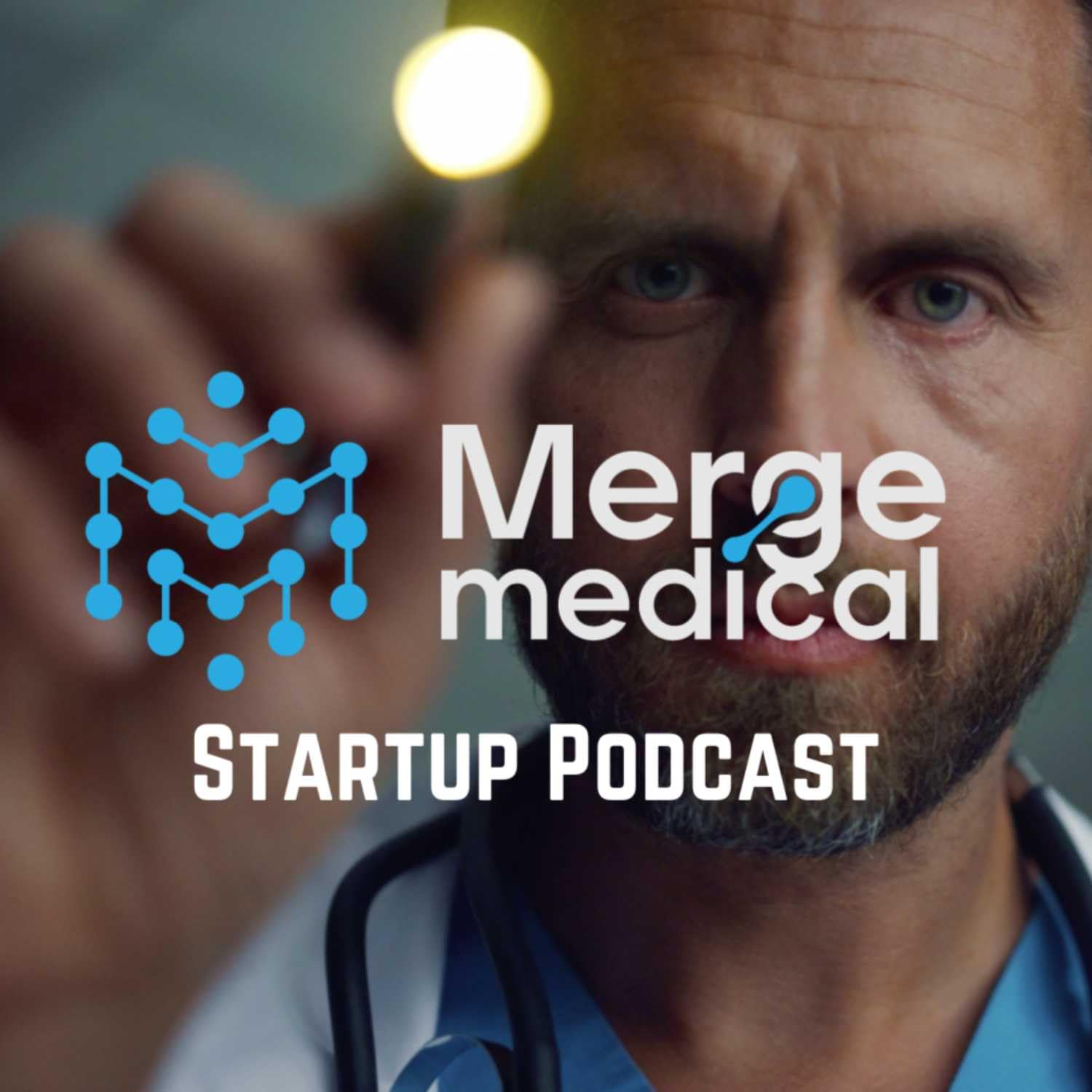 Merge Medical Startup Podcast
