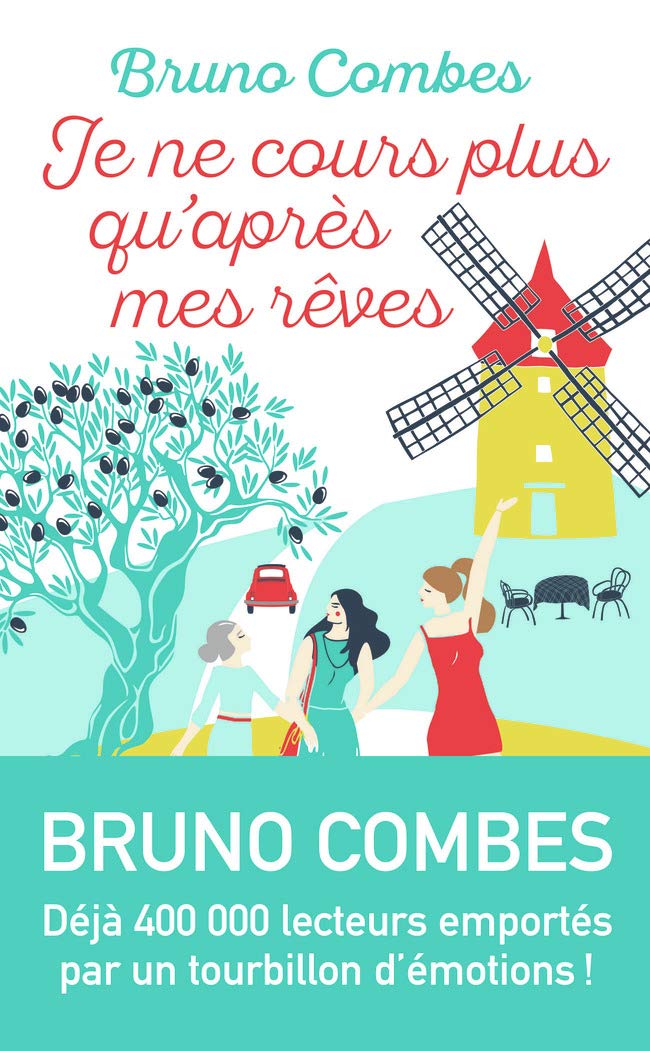 Je ne cours plus qu'après mes rêves (LITTÉRATURE FRANÇAISE): Roman