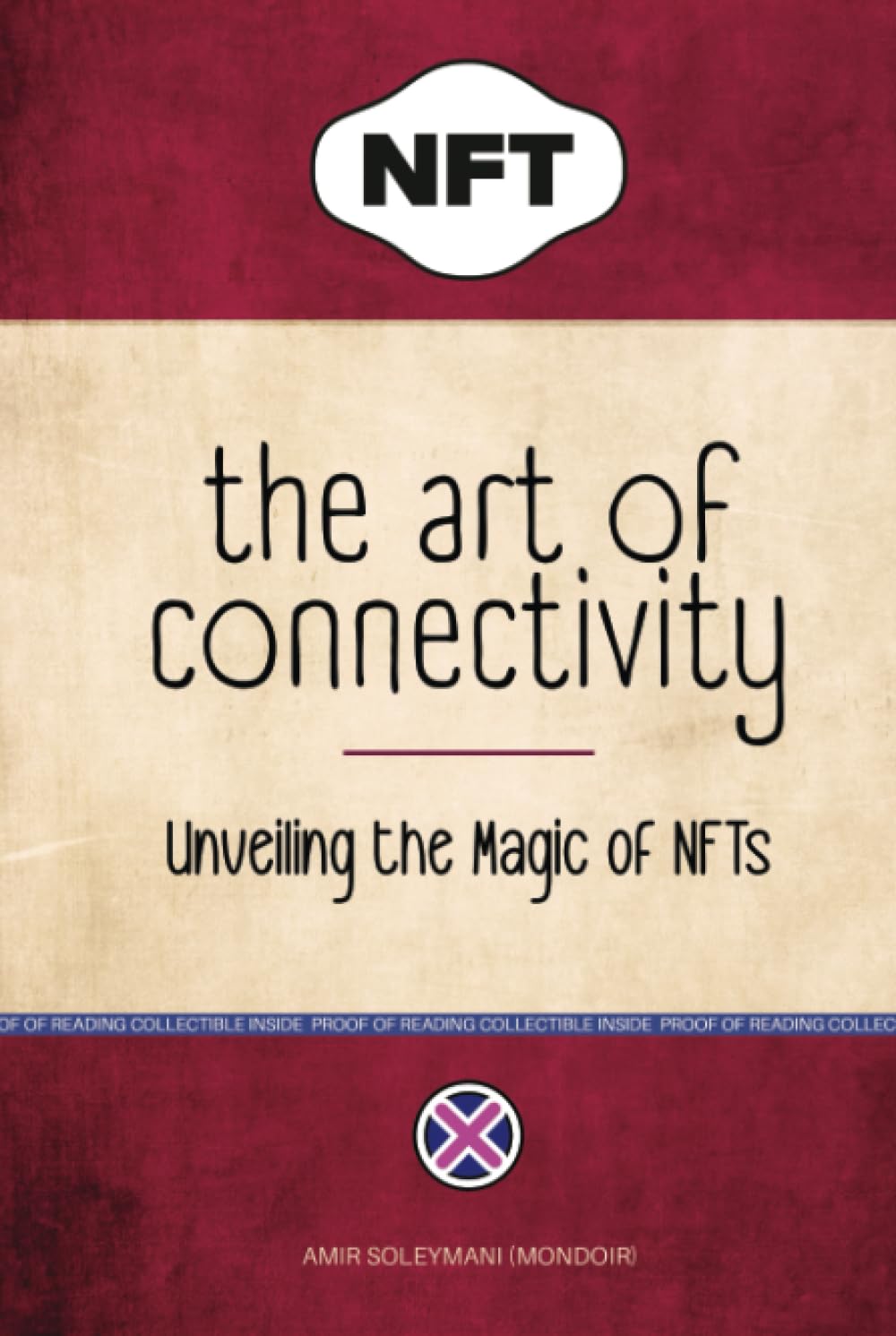 The Art of Connectivity: Unveiling the Magic of NFTs
