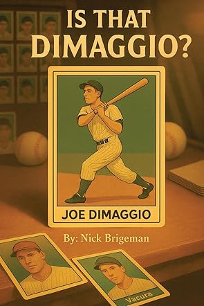 Is That DiMaggio? 