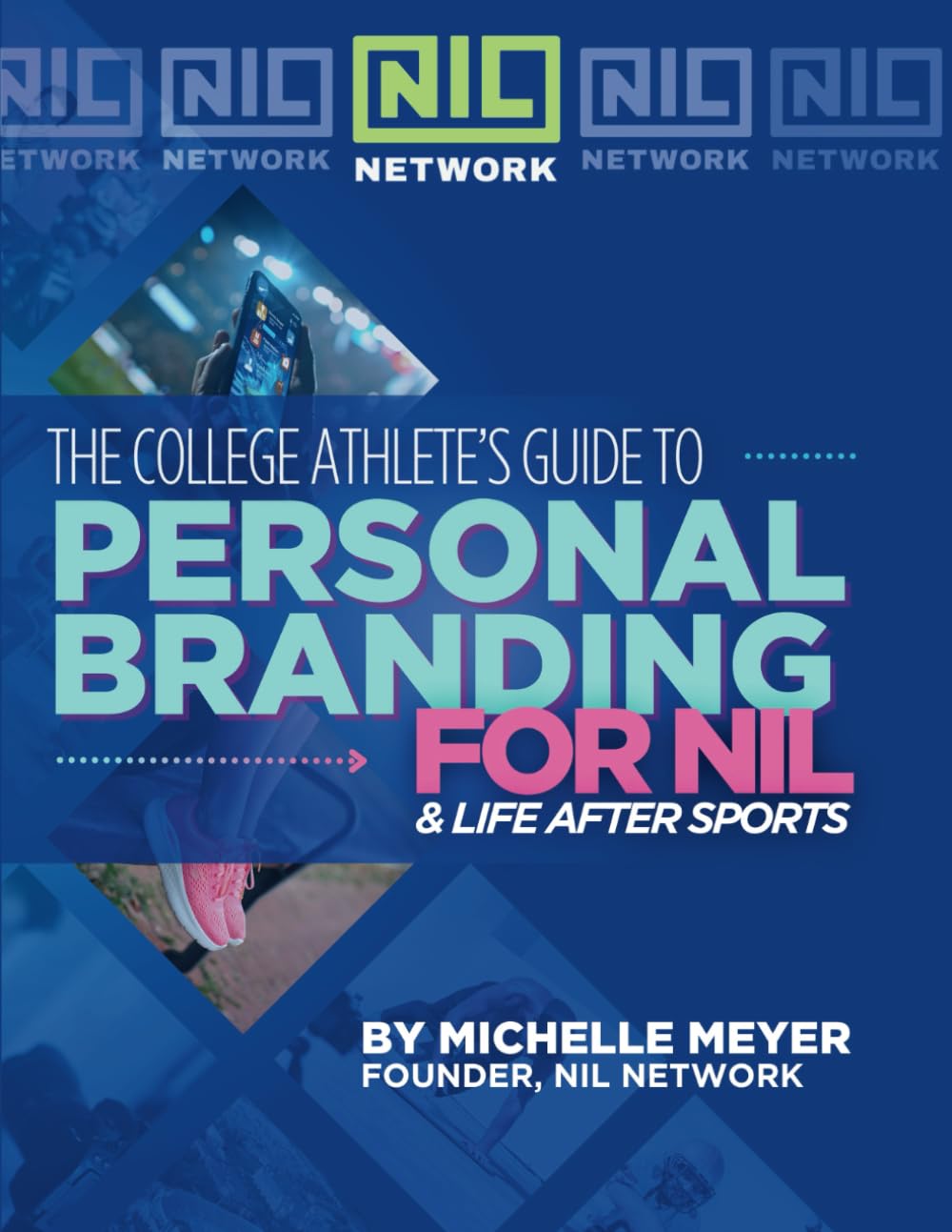 The College Athlete's Guide to Personal Branding: For NIL & Life After Sports