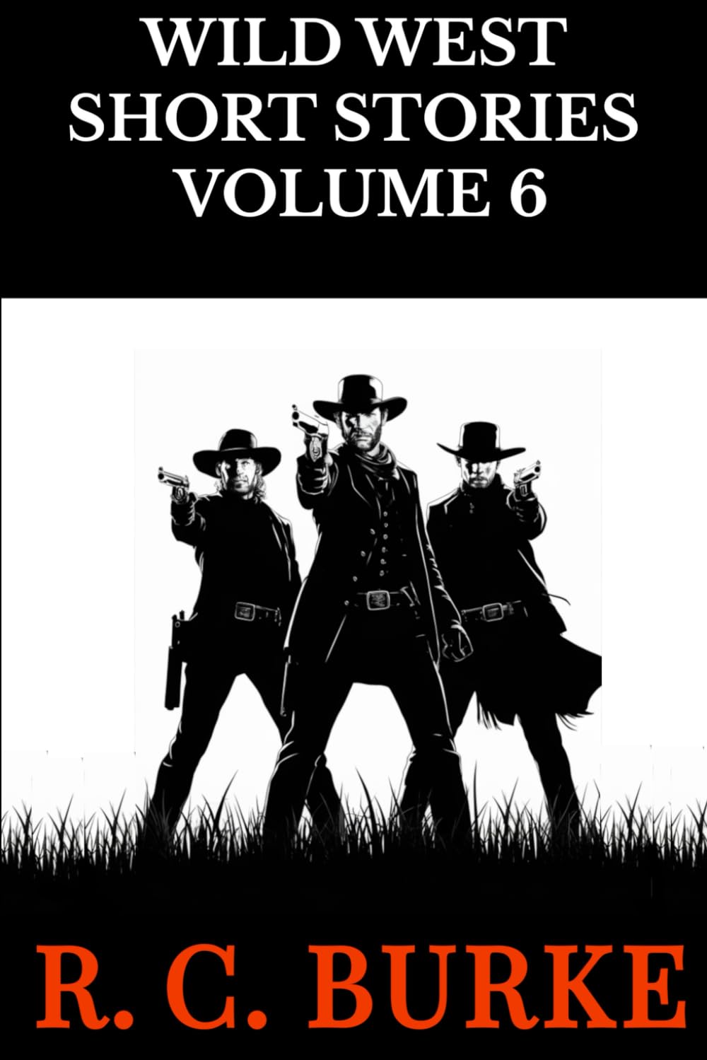 WILD WEST SHORT STORIES VOLUME 6
