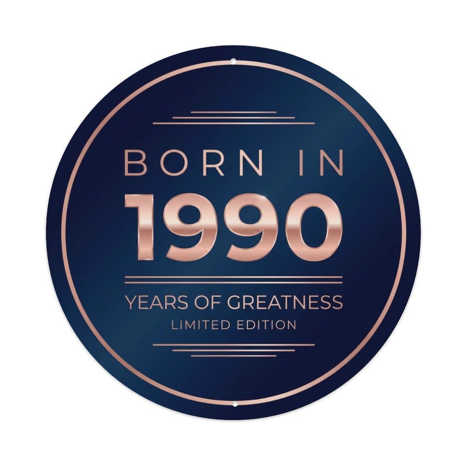 Born In 1990 Years Of Greatness Year-Themed Birthday Gift Metal Tin Sign