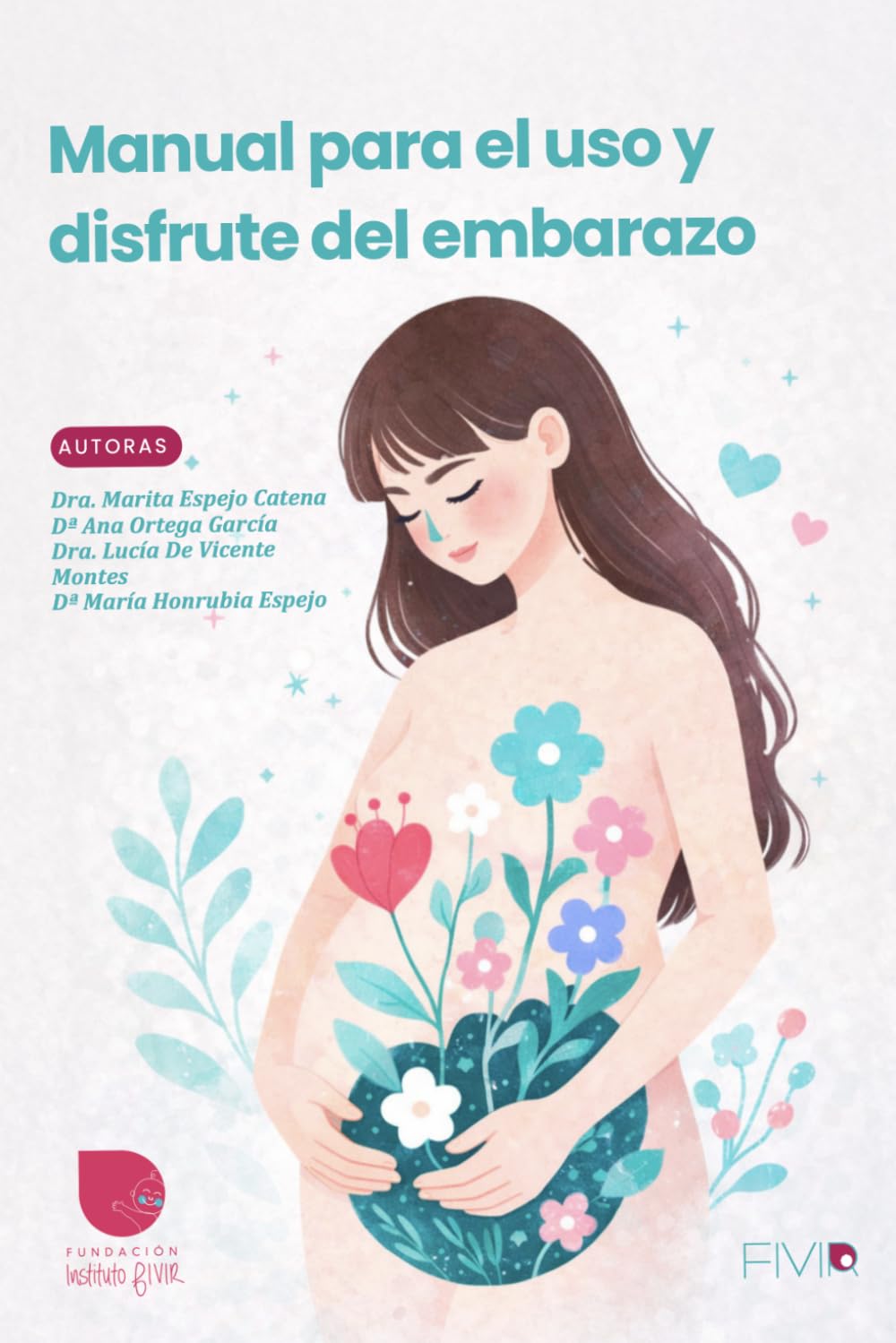Manual para el uso y disfrute del embarazo