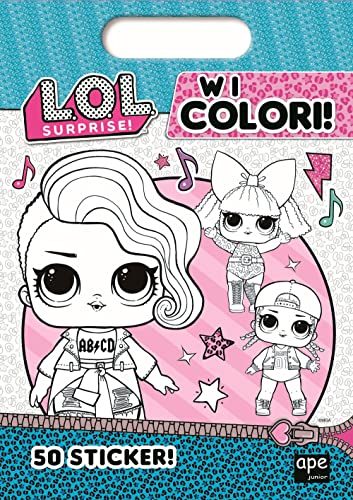 W i colori! L.O.L. Surprise! Ediz. illustrata