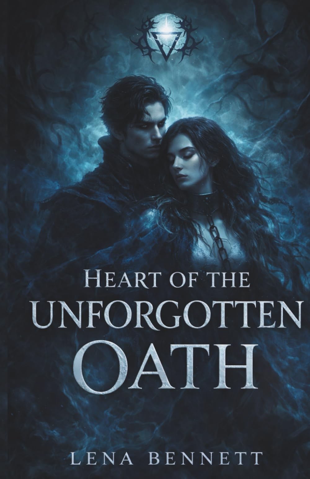 Heart of the Unforgotten Oath: A Dark Fantasy Romance (The Nightbound Saga)