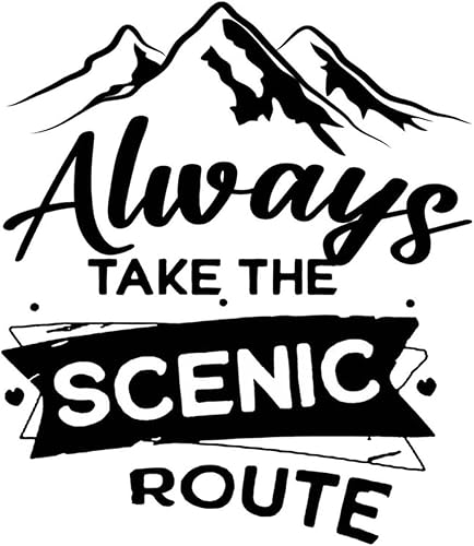 Calcomanía divertida con texto en inglés Always Take The Scenic Route, calcomanía de vinilo para decoración de pared del hogar, calcomanías de pared