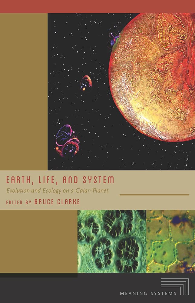 Buy Earth, Life, and System: Evolution and Ecology on a Gaian Planet — BookShops.in
